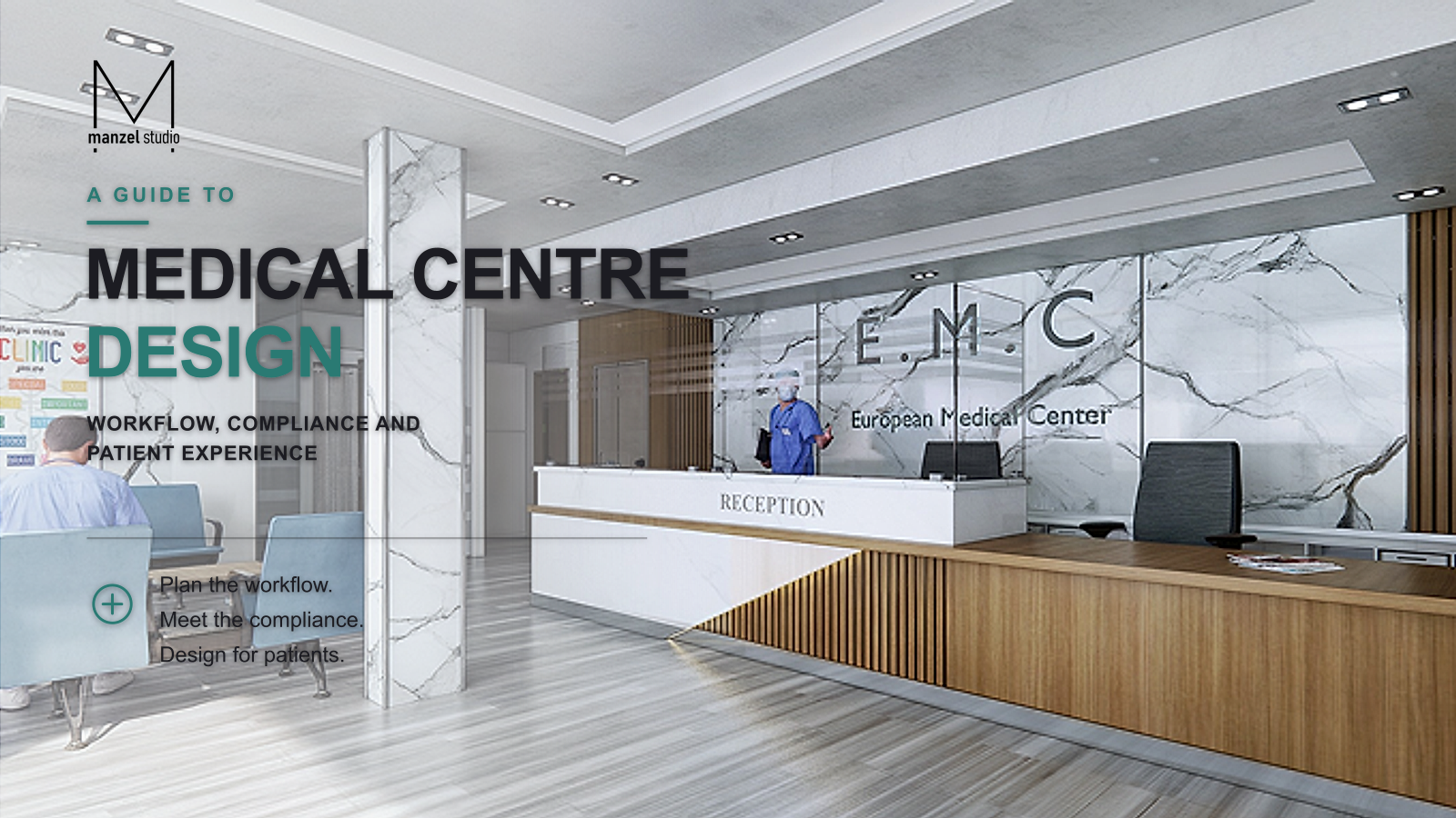 Medical Centre Design: Workflow, Compliance and Patient Experience